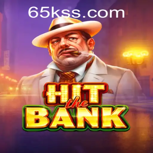 Unveiling HitTheBank: The Thrilling Adventure Inspired by 65K.COM
